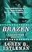 Brazen (A Valentino Mystery)