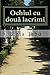 Ochiul Cu Doua Lacrimi: Poezii (Romanian Edition)