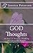 God Thoughts: 30 Days to Po...