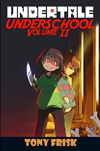 Undertale: Underschool: Book 2: (An Unofficial Undertale Book)