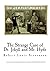 The Strange Case of Dr. Jekyll and Mr. Hyde: Dr. Jekyll and Mr. Hyde (Classics - Dr. Jekyll and Mr. Hyde)