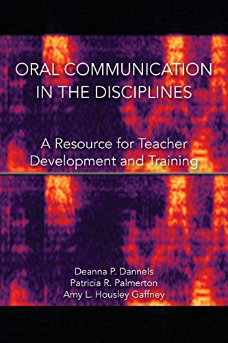 Oral Communication in the Disciplines: A Resource for Teacher Development and Training (Paperback)