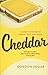 Cheddar: A Journey to the Heart of Americas Most Iconic Cheese