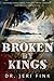 Broken By Kings