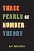 Three Pearls of Number Theory