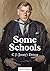 Some Schools