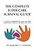 Complete Elder Care Surviva...