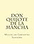 Don Quijote de La Mancha by Miguel de Cervantes Saavedra