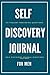 Self Discovery Journal For Men: 121 Thought Provoking Questions: Self Discovery Journal Questions For Men