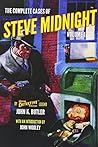 The Complete Cases of Steve Midnight, Volume 1 (The Dime Detective Library)