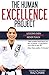 The Human Excellence Projec...