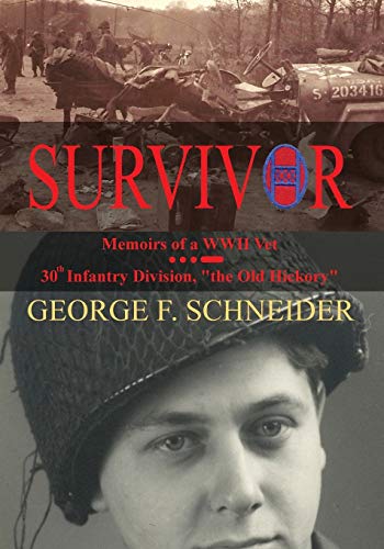 SURVIVOR: Memoirs of a WWII Vet (Paperback)