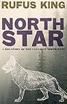 North Star - A Dog Story of the Canadian Northwest