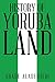 History of Yoruba Land