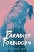 Paradise Forbidden