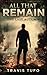 All That Remain: The Last A...