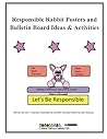 Responsible Rabbit Posters and Bulletin Board Ideas & Activities