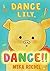 Dance Lily, Dance!: English...