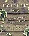 Love Never Fails:...