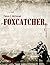 Foxcatcher