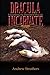Dracula Incarnate: Unearthi...