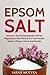 Epsom Salt: Discover the My...