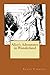 Alice's Adventures in Wonderland: Filled with Allusions to Dodgson's friends (and enemies)