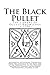 The Library of Occult Knowledge: The Black Pullet: The Black Screech Owl Grimoire; The Science of Magical Talismans and Rings