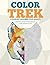 Color Trek Color by Number for Adults: Animal Coloring Book for Grownups: Extreme Coloring Challenges to Complete for Adults - Stress Relief Adult Activity Books