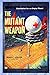 The Mutant Weapon