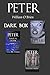 Peter: Dark Box (Peter: A Darkened Fairytale, Vol 9, 10 & 14): Peter: A Darkened Fairytale