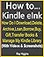 How To.. Kindle E Ink? Kindle E Ink Q & A Guide by Ray Higgins