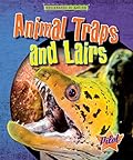 Animal Traps and Lairs