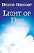 Light of Day by Dennis Gregory