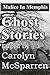 Malice in Memphis: Ghost Stories