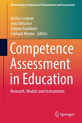 Competence Assessment in Education (Methodology of Educational Measurement and Assessment)
