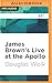 James Brown's Live at the A...