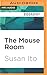Mouse Room, The