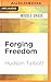Forging Freedom