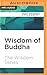 Wisdom of Buddha (The Wisdo...