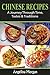 Chinese Recipes: A Journey Through Time, Tastes & Traditions