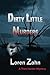 Dirty Little Murders: A The...