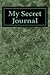 My Secret Journal