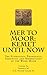 Mer to Moor: Kemet until Now: The Etymology, Phonology, Semantics and Morphology of the Word Moor (Moor What They Didn't Teach You in Black History Class)