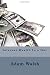 Internet Wealth in a Day by Adam Walsh