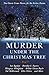 Murder under the Christmas Tree: Classic Mysteries for the Festive Season