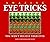 Amazing Eye Tricks by Gary Priester