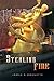 Stealing Fire by James E. Doucette