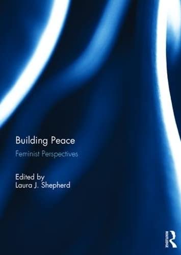 Building Peace: Feminist Perspectives (Hardcover)