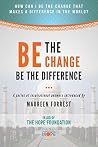Be the Change